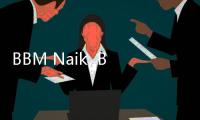 BBM Naik, Begini Caranya Biar Dapat BLT
