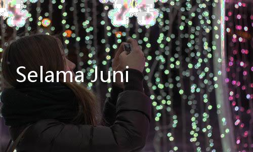 Selama Juni